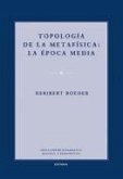 Tipología de la metafísica : la época media