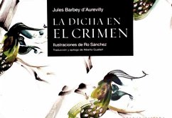 La dicha en el crimen - Barbey d'Aurevilly, Jules Amedée