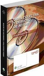 Obra colectiva y derecho de autor - Berdaguer Mosca, Javier; Bondía Román, Fernando