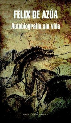 Autobiografía sin vida - Azúa, Félix De