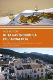 Ruta gastrónomica por Andalucía Ruta gastrónomica por Andalucía