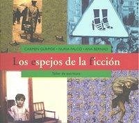 Los espejos de la ficción : taller de escritura Cover Los espejos de la ficción : taller de escritura