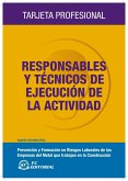 Responsables y técnicos de ejecución de la actividad