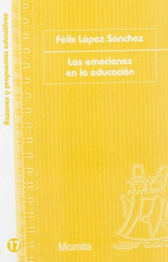 Las emociones en la educación - López Sánchez, Félix