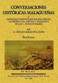 Conversaciones históricas malagueñas : materiales de noticias seguras para formar la historia civil, natural y eclesiástica de la M.I. ciudad de Málaga