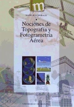 Nociones de topografía y fotogrametría aéreas - Ruiz Morales, Mario