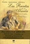 Las recetas de la abuela : cocina tradicional española - Arespacochaga Maroto, Marina Cuesta del Rincón, Máxima