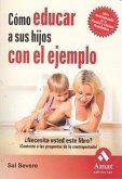 Cómo educar a sus hijos con el ejemplo