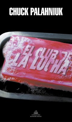 El club de la lucha - Palahniuk, Chuck