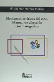 Elementos estéticos del cine : manual de dirección cinematográfica