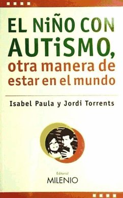 El niño con autismo - Paula Pérez, Isabel María; Torrents Reynés, Jordi