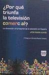 ¿Por qué triunfa la televisión comercial? : la dimensión empresarial de la televisión en España