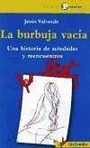 La burbuja vacía : una historia de soledades y reencuentros