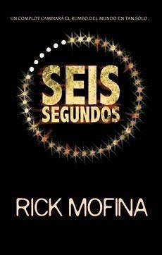 Seis segundos - Mofina, Rick