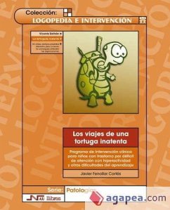 Los viajes de una tortuga inatenta : programa de intervención clínica para niños con TDAH y otras dificultades de aprendizaje - Fenollar Cortés, Javier