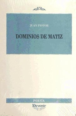 Dominios de matiz - Pastor Giménez, Juan