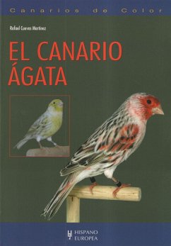 Canarios de color : el canario Ágata - Cuevas Martínez, Rafael