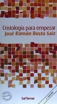 Cristología para empezar - Busto Saiz, José Ramón