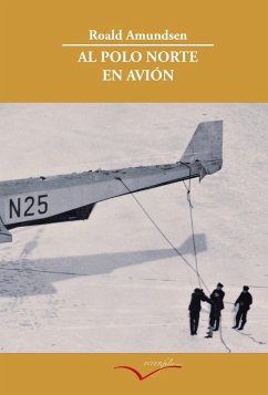 Al Polo Norte en avión - Amundsen, Roald