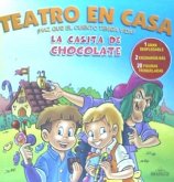 Teatro en casa. La casita de chocolate Teatro en casa. La casita de chocolate