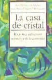 La casa de cristal : hacia una subversión de la economía