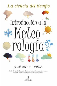 Introducción a la meteorología : la ciencia del tiempo - Viñas Rubio, José Miguel