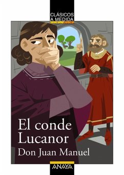 El conde Lucanor - Infante de Castilla, Juan Manuel; Don Juan Manuel