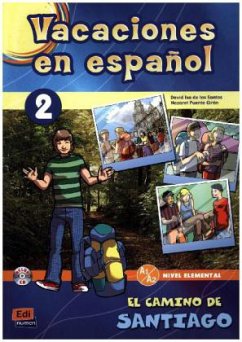 Vacaciones En Español Level 2 El Camino de Santiago Libro + CD - Isa De Los Santos, David; Puente Girón, Nazaret