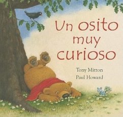 Un Osito Muy Curioso - Mitton, Tony