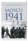 Moscú 1941 - Braithwaite, Rodric