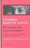 El cuento de nunca acabar : (apuntes sobre la narración, el amor y la mentira) El cuento de nunca acabar : (apuntes sobre la narración, el amor y la mentira)