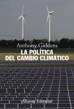 La política del cambio climático - Giddens, Anthony
