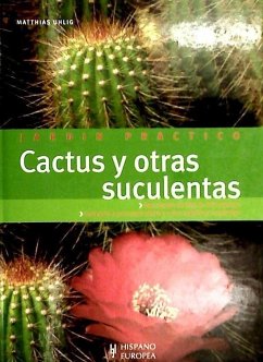 Cactus y otras suculentas - Uhlig, Matthias