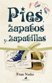 Pies, zapatos y-- zapatillas