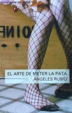 El arte de meter la pata - Rubio Gil, Ángeles