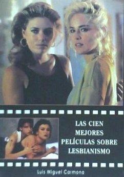 Las 100 mejores películas sobre el lesbianismo - Carmona Barguilla, Luis Miguel