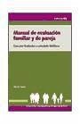 Manual de evaluación familiar y de pareja : guía para terapeutas y consejeros familiares - Espina Eizaguirre, Alberto
