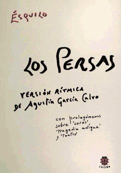 Los persas - Esquilo; García Calvo, Agustín