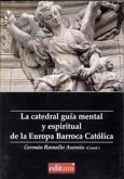 La catedral guía mental y espiritual de la Europa barroca católica