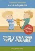 Celos y rivalidad entre hermanos : manual - Jarque García, Jesús