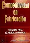 Competitividad en fabricación : técnicas para la mejora continua - Suzaki, Kiyoshi