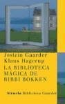 La biblioteca mágica de Bibbi Bokken - Gaarder, Jostein; Hagerup, Klaus