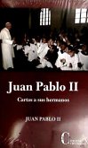 Juan Pablo II. Cartas a sus hermanos