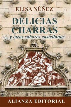 Delicias charras : -- y otros sabores castellanos - Núñez Mateos, Elisa