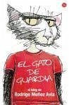 El gato de guardia - Muñoz Avia, Rodrigo