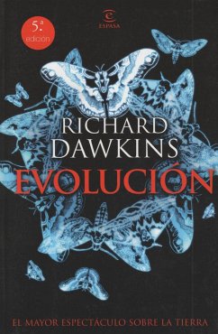 Evolución : el mayor espectáculo sobre la tierra - Dawkins, Richard