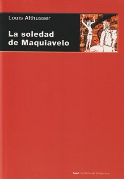 La soledad de Maquiavelo - Althusser, Louis