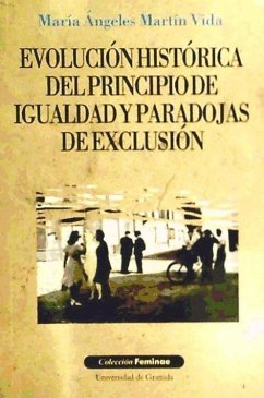 Evolución histórica del principio de igualdad y paradojas de exclusión - Martín Vida, María Ángeles