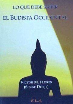 Lo que debe saber el budista occidental - Martínez Flores, Víctor