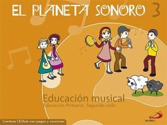 El planeta sonoro, 3 Educación Primaria, 2 ciclo - García Santos, Gonzalo; Rovira Sanroque, Raquel